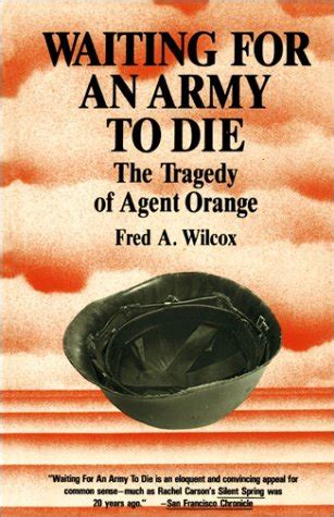 waiting for an army to die the tragedy of agent orange Reader