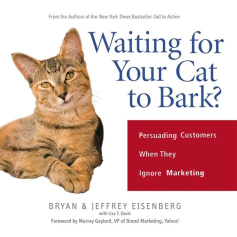 waiting for your cat to bark? persuading customers when they ignore marketing PDF