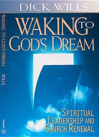 waking to gods dream spiritual leadership and church renewal Reader