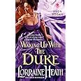 waking up with the duke londons greatest lovers 3 lorraine heath Epub