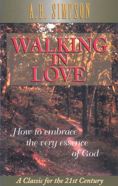 walking in love how to embrace the very essence of god Epub