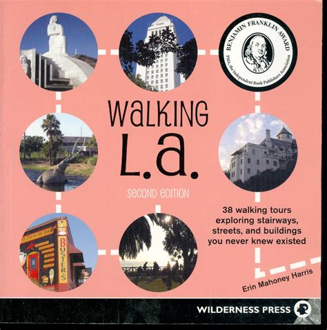 walking l a 38 walking tours exploring stairways streets and buildings you never knew existed Reader