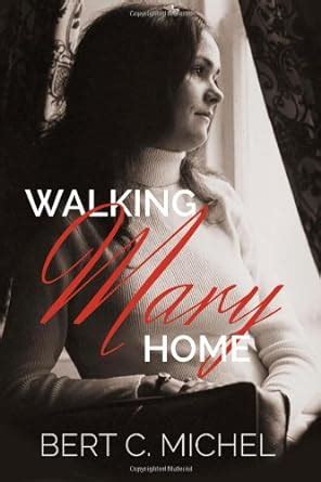 walking mary home when love and cancer collide PDF