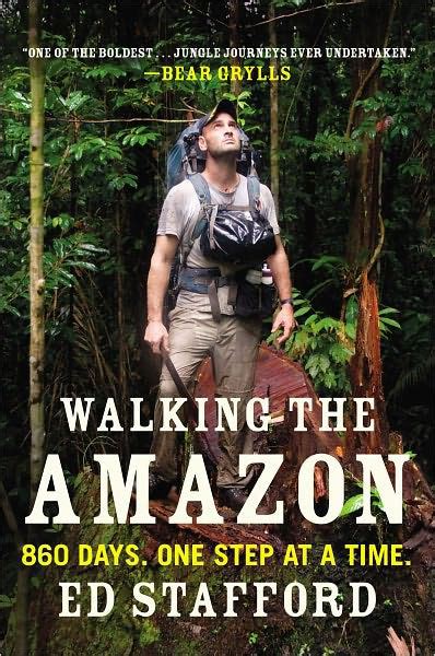walking the amazon 860 days one step at a time Doc