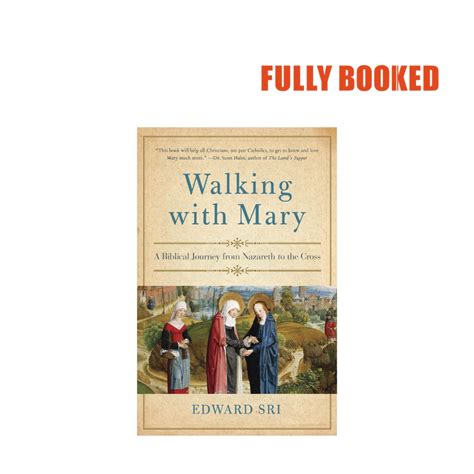 walking with mary a biblical journey from nazareth to the cross Reader
