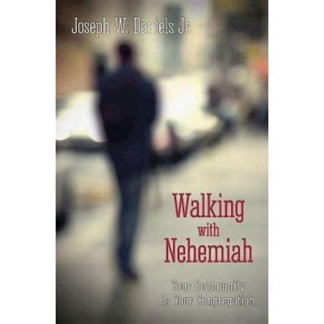 walking with nehemiah your community is your congregation Reader