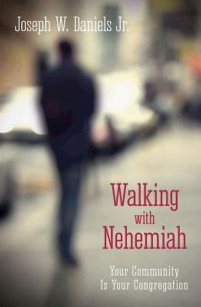 walking with nehemiah your community is your congregation Reader