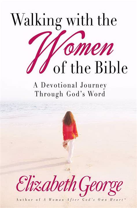 walking with the women of the bible a devotional journey through gods word Epub