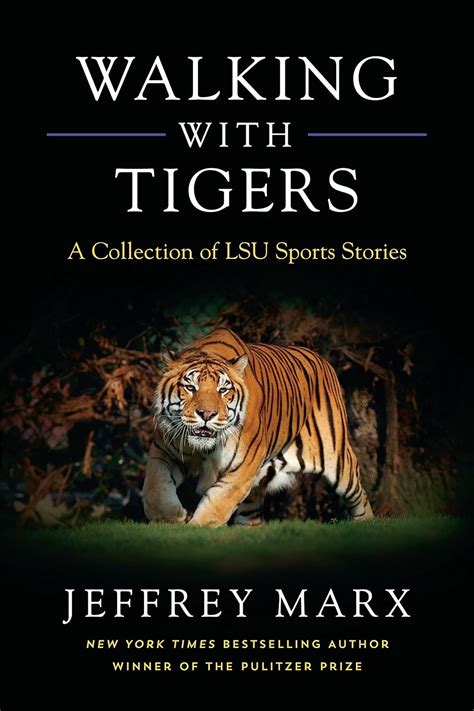 walking with tigers a collection of lsu sports stories PDF