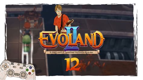 Walkthrough Evoland 2