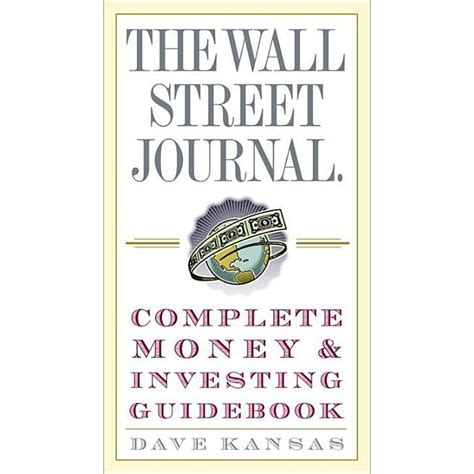 wall street journal complete money and investing guidebook PDF