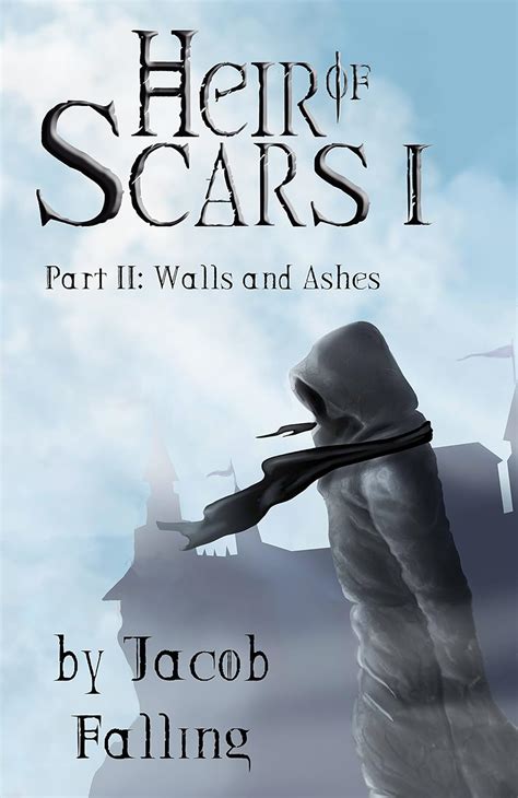 walls and ashes heir of scars i part two Kindle Editon