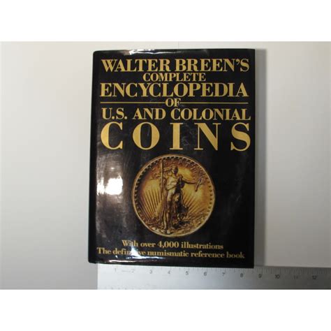 walter breens complete encyclopedia of u s and colonial coins Doc