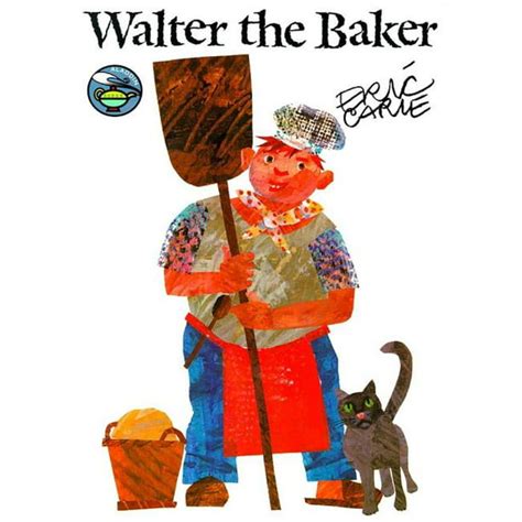 walter the baker the world of eric carle Kindle Editon