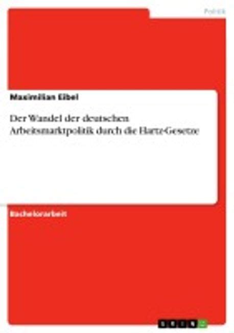 wandel deutschen arbeitsmarktpolitik durch hartz gesetze Epub