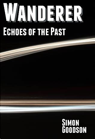wanderer echoes of the past wanderers odyssey book 2 Epub