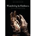 wandering in darkness narrative and the problem of suffering Kindle Editon