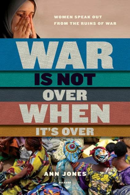 war is not over when its over women speak out from the ruins of war Kindle Editon