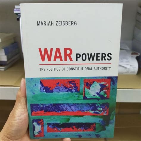 war powers the politics of constitutional authority Reader