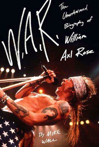 war the unauthorized biography of william axl rose mick wall Epub
