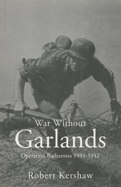 war without garlands operation barbarossa 1941 1942 Doc