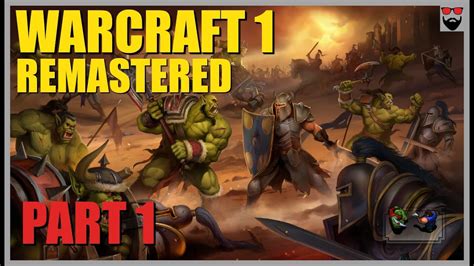 Warcraft 1 Walkthrough