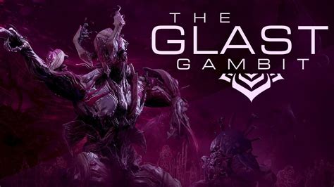 warframe the glast gambit