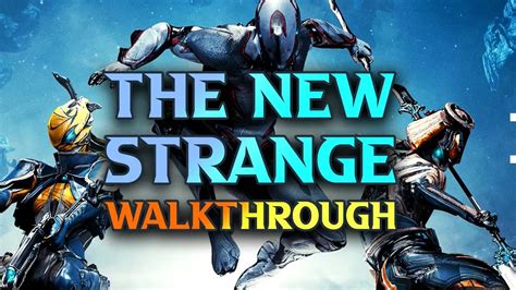 Warframe The New Strange Walkthrough