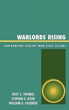 warlords rising confronting violent non state actors Doc