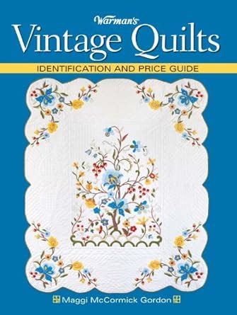 warmans vintage quilts identification and price guide Kindle Editon