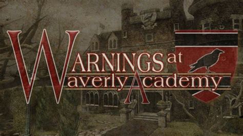 Warnings At Waverly Academy Walkthrough