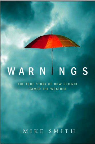 warnings the true story of how science tamed the weather Kindle Editon