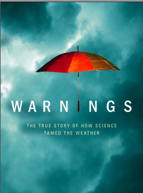 warnings the true story of how science tamed the weather Kindle Editon