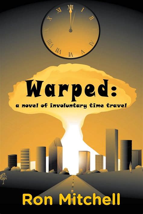 warped a novel of involuntary time travel Kindle Editon