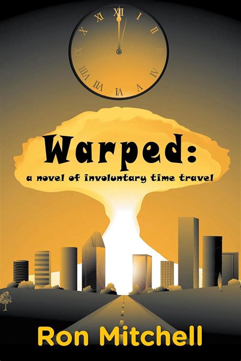 warped a novel of involuntary time travel Kindle Editon