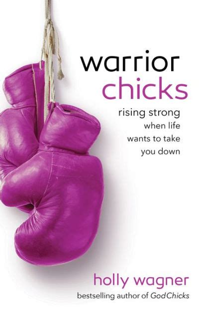 warrior chicks rising strong when life wants to take you down Epub