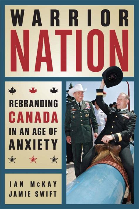 warrior nation rebranding canada in an age of anxiety Reader