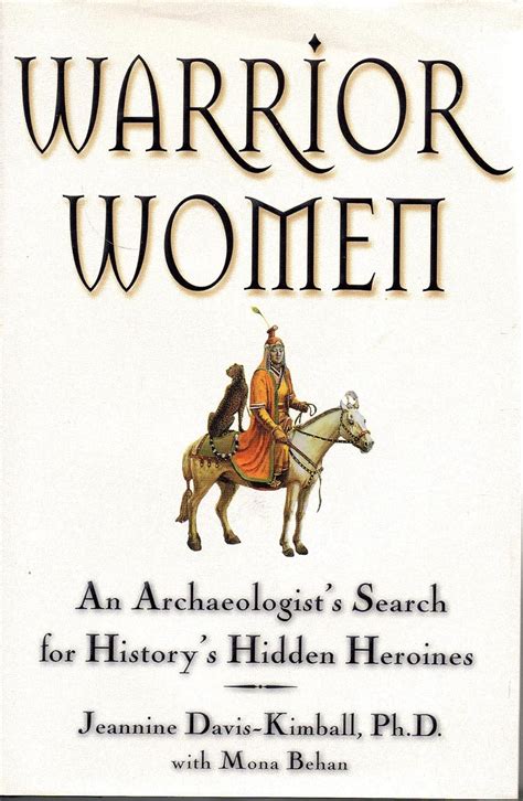 warrior women an archaeologists search for historys hidden heroines PDF