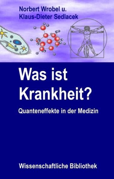 was ist krankheit quanteneffekte medizin PDF