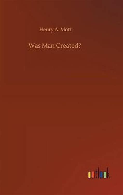 was man created henry mott Doc