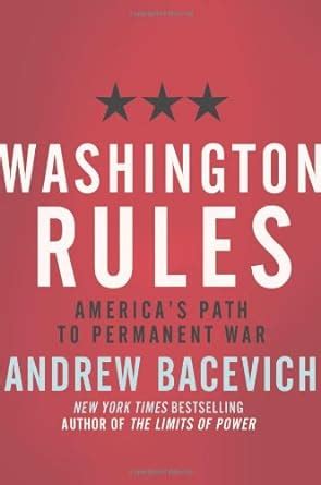 washington rules americas path to permanent war american empire project Epub