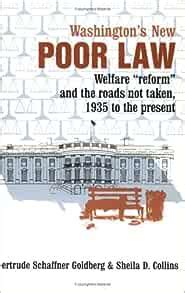 washingtons new poor law welfare reform and the roads not taken 1935 to the present Kindle Editon