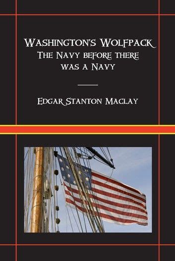 washingtons wolfpack the navy before there was a navy PDF