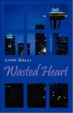 wasted heart lynn galli Kindle Editon