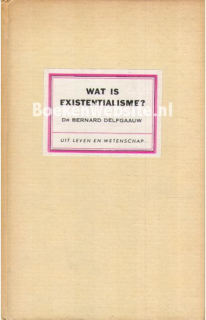 wat is existentialisme reeks uit leven en wetenschap deel 14 Kindle Editon