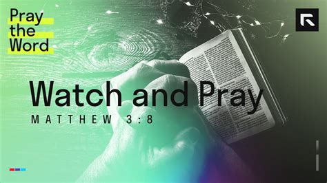 watch and pray with me Reader