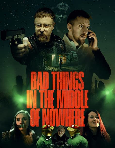 watch bad things in the middle of nowhere