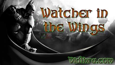 Watcher In The Wings Walkthrough