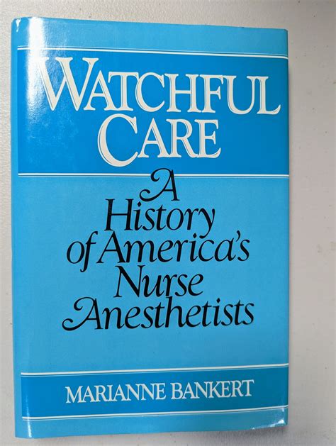 watchful care a history of americas nurse anesthetists Reader