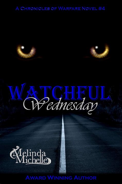 watchful wednesday chronicles of warfare volume 4 Kindle Editon